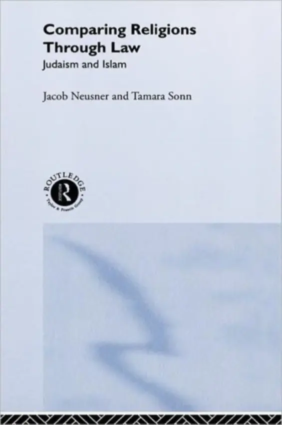 Comparing Religions Through Law - Neusner, Jacob a Sonn, Tamara