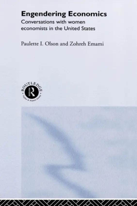 Engendering Economics - Emami, Zohreh a Olson, Paulette I (Wright State University, USA)