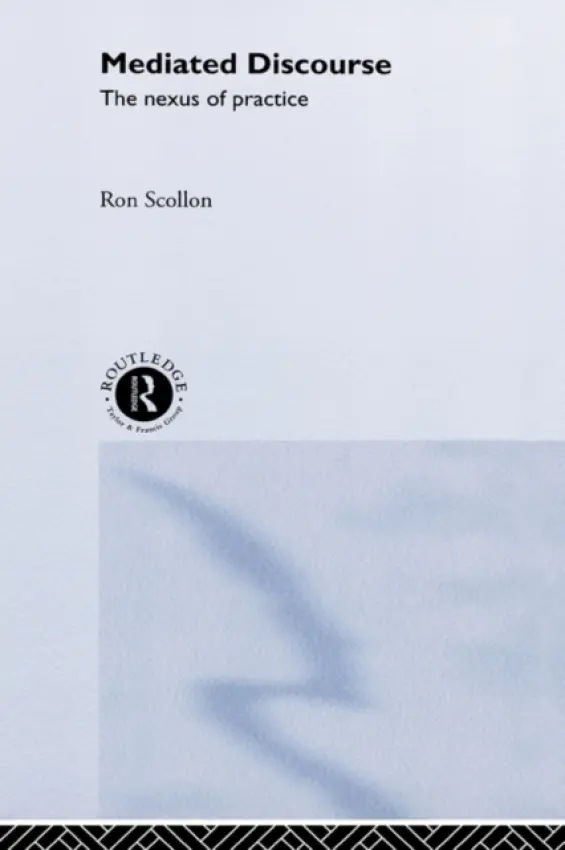 Mediated Discourse - Scollon, Ron