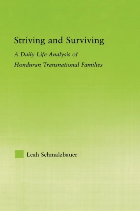 Striving and Surviving - Schmalzbauer, Leah