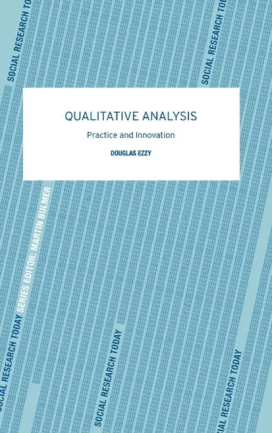 Qualitative Analysis - Ezzy, Douglas