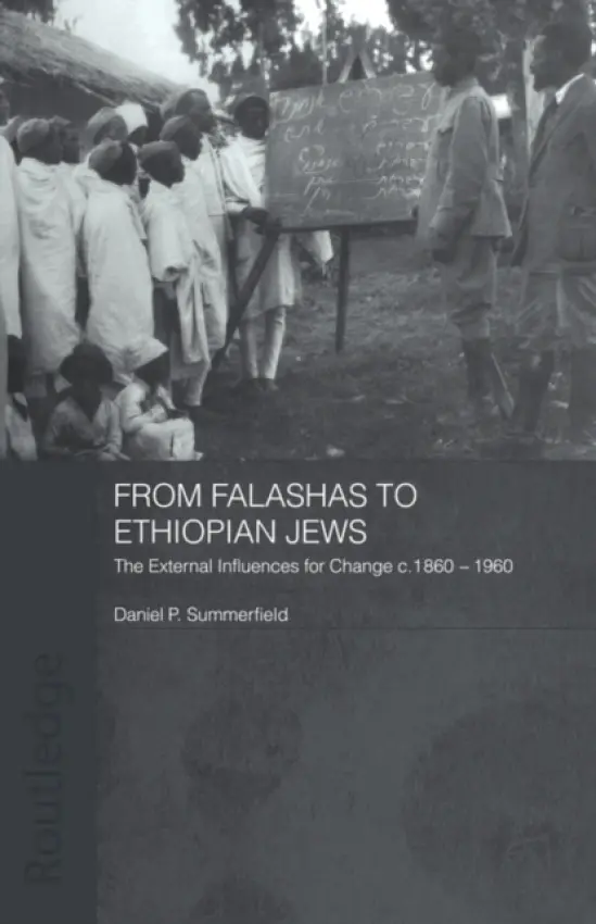 From Falashas to Ethiopian Jews - Summerfield, Daniel