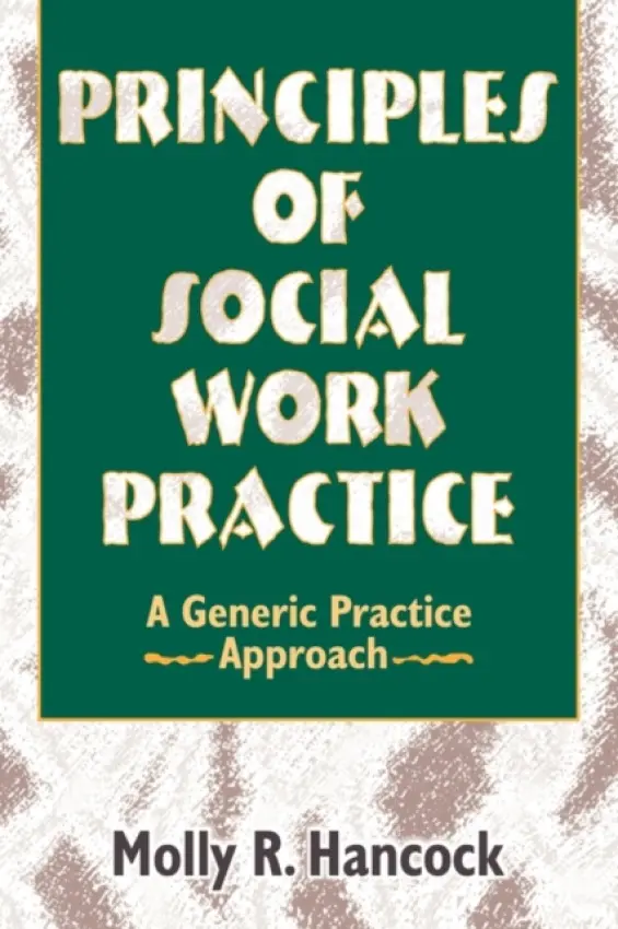 Principles of Social Work Practice - Hancock, Molly R