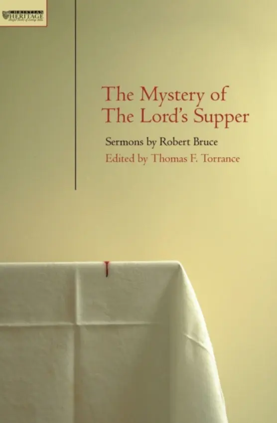 Mystery of the Lord's Supper - Torrance, T. F.