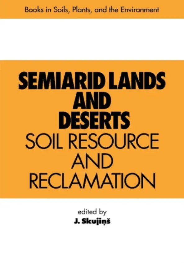 Semiarid Lands and Deserts - Skujins, J.