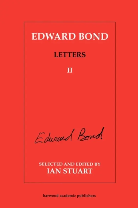 Edward Bond: Letters 2