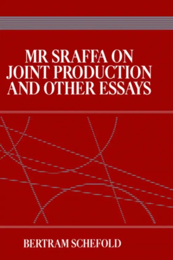 Mr Sraffa on Joint Production and Other Essays - Schefold, Bertram