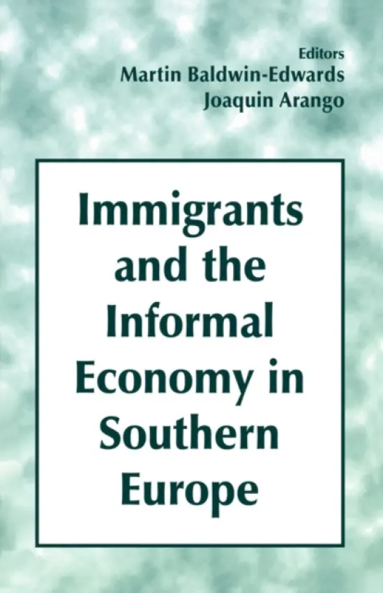 Immigrants and the Informal Economy in Southern Europe