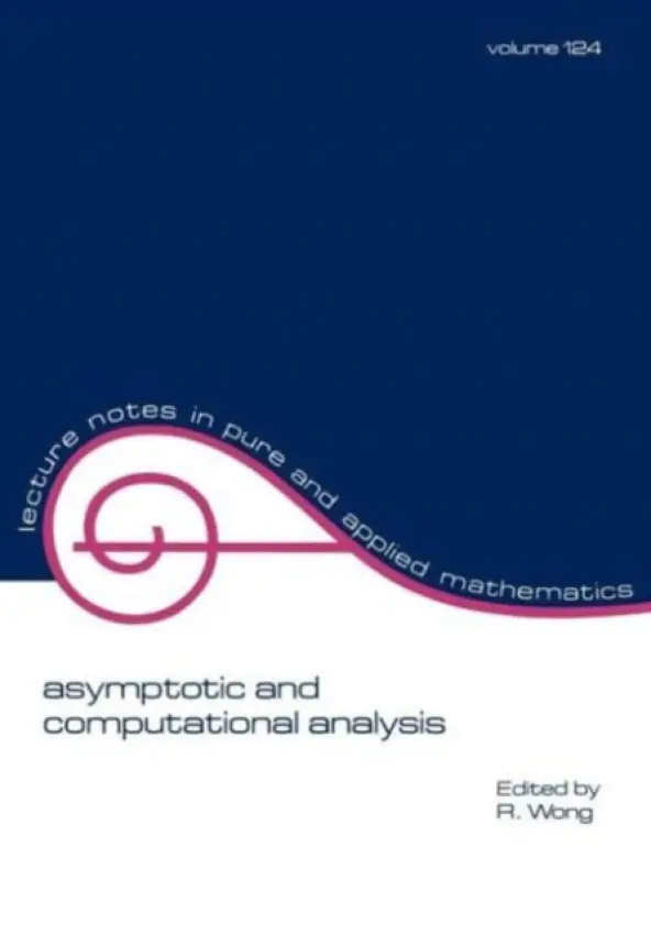 Asymptotic and Computational Analysis - Wong, R.
