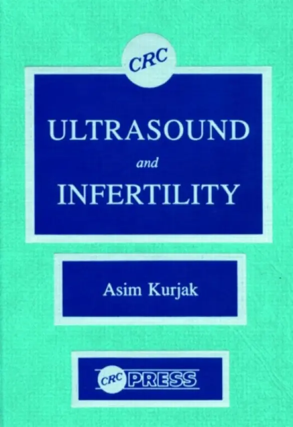 Ultrasound and Infertility - Kurjak, Asim