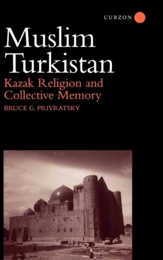 Muslim Turkistan - Privratsky, Bruce