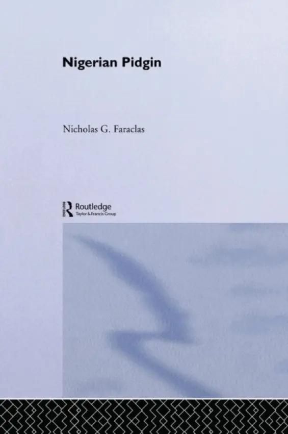 Nigerian Pidgin - Faraclas, Nick