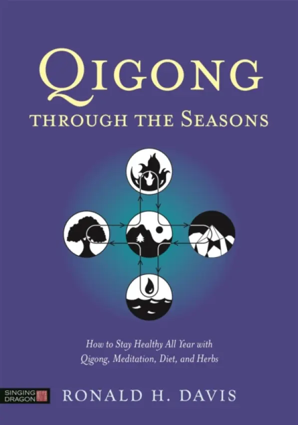 Qigong Through the Seasons - Davis, Ronald H.