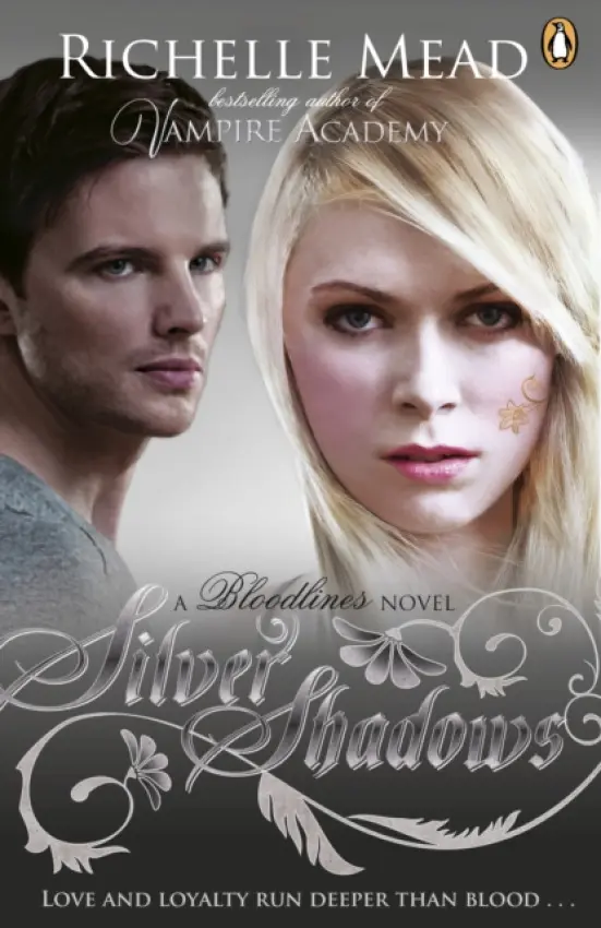 Bloodlines: Silver Shadows (book 5) - Mead, Richelle