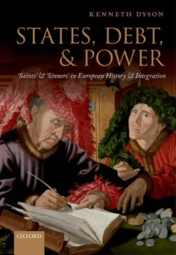 States, Debt, and Power - Dyson, Kenneth (Research Professor, Research Professor, School of Law and Politics, Cardiff University)