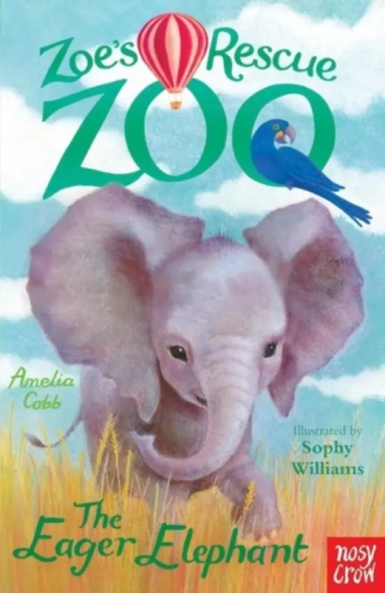 Zoe's Rescue Zoo: The Eager Elephant - Cobb, Amelia