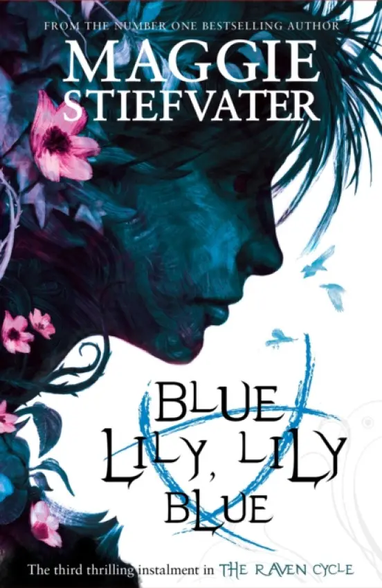 Blue Lily, Lily Blue - Stiefvater, Maggie