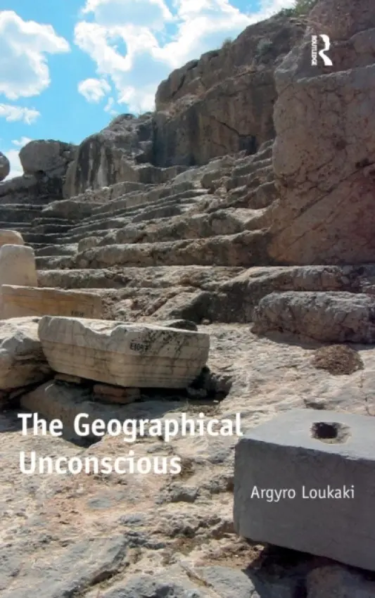 Geographical Unconscious - Loukaki, Argyro