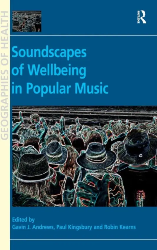 Soundscapes of Wellbeing in Popular Music