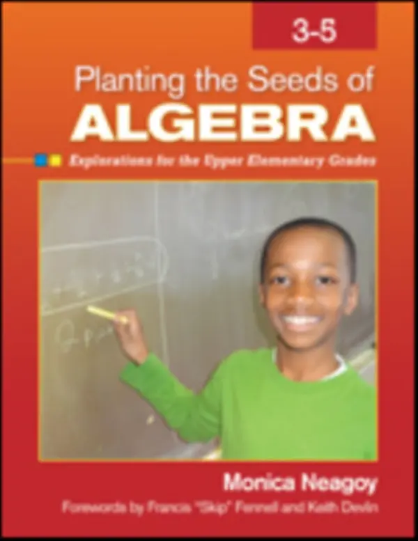 Planting the Seeds of Algebra, 3-5 - Neagoy, Monica M.