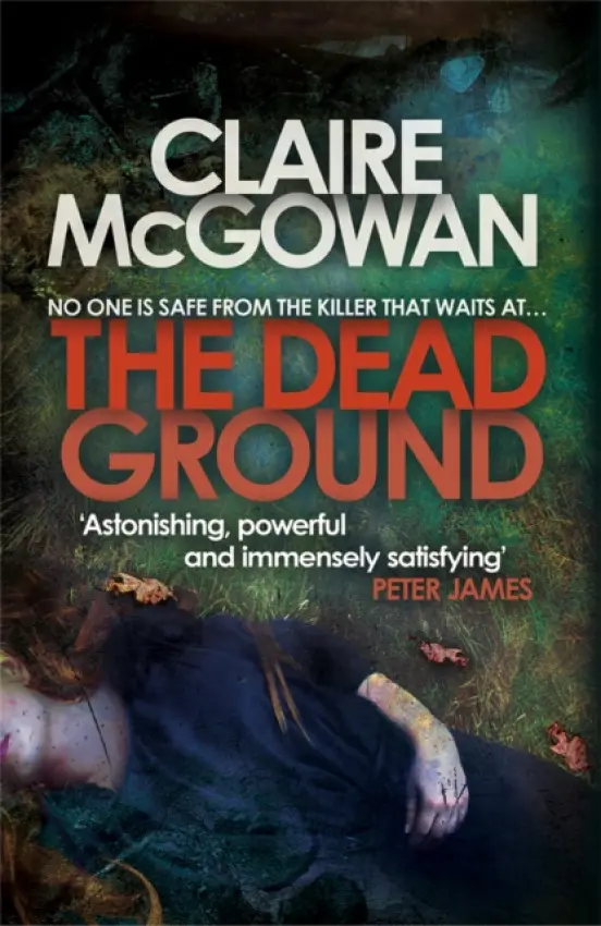 Dead Ground (Paula Maguire 2) - McGowan, Claire