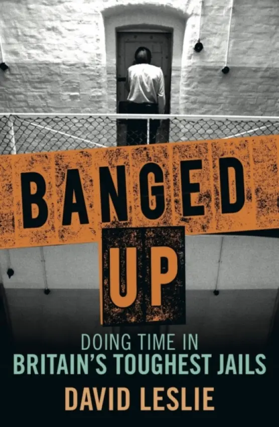 Banged Up! - Leslie, David