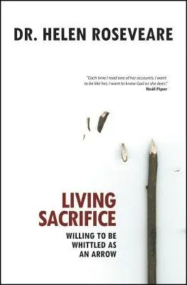 Living Sacrifice - Helen Roseveare