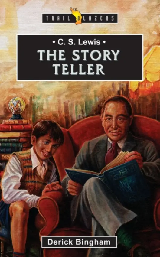 C.S. Lewis: The Story Teller - Bingham, Derick