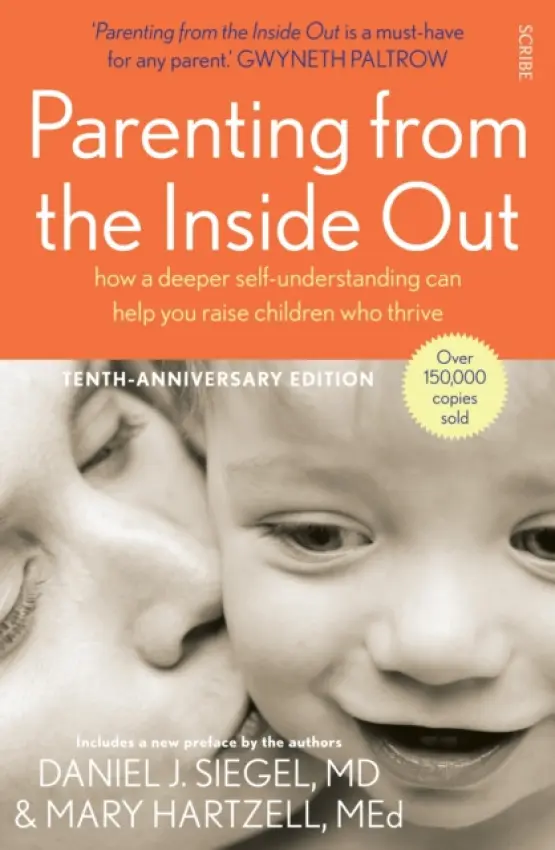 Parenting from the Inside Out - Siegel, Daniel J., MD a Hartzell, Mary