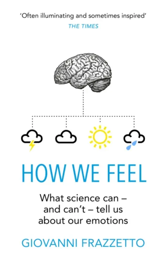 How We Feel - Frazzetto, Giovanni