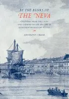 'By the Banks of the Neva' - Cross, Anthony (University of Cambridge)