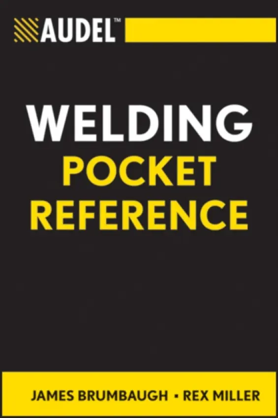 Audel Welding Pocket Reference - Brumbaugh, James E. (Winchester, VA, Shenandoah University) a Miller, Rex (Round Rock, TX, Buffalo State College)
