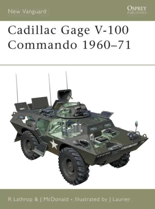 Cadillac Gage V100 Commando - Lathrop, Richard a McDonald, John