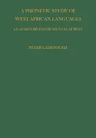 Phonetic Study of West African Languages - Ladefoged, P.