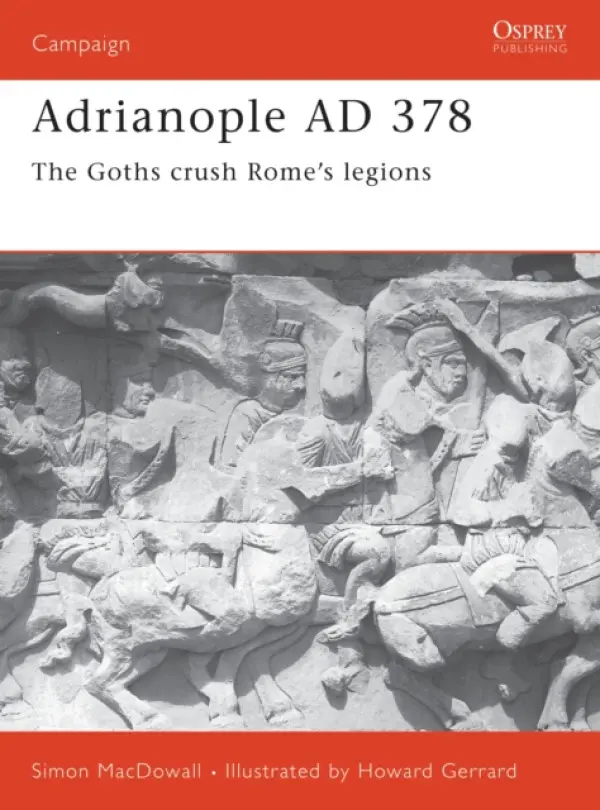 Adrianople AD 378 - MacDowall, Simon