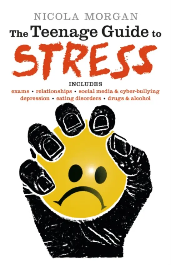 Teenage Guide to Stress - Morgan, Nicola