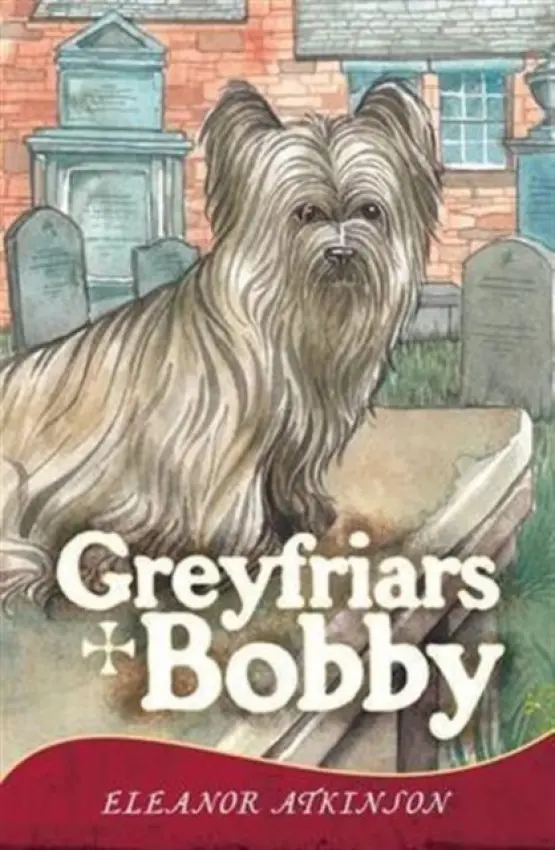 Greyfriars Bobby - Atkinson, Eleanor