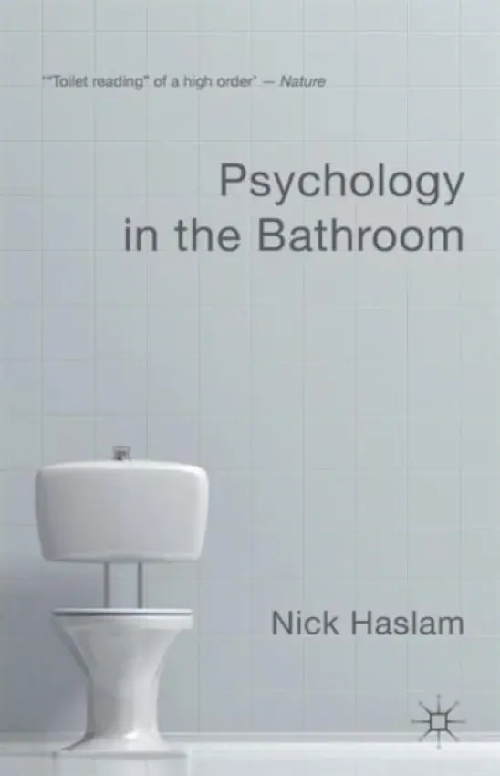 Psychology in the Bathroom - Haslam, Nick