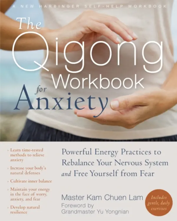 Qigong Workbook for Anxiety - Lam, Kam Chuen