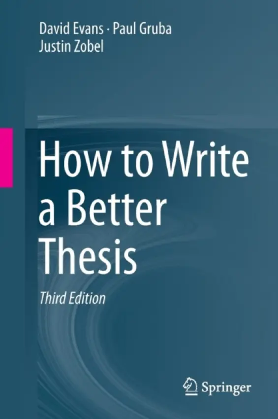 How to Write a Better Thesis - Evans, David a Gruba, Paul a Zobel, Justin