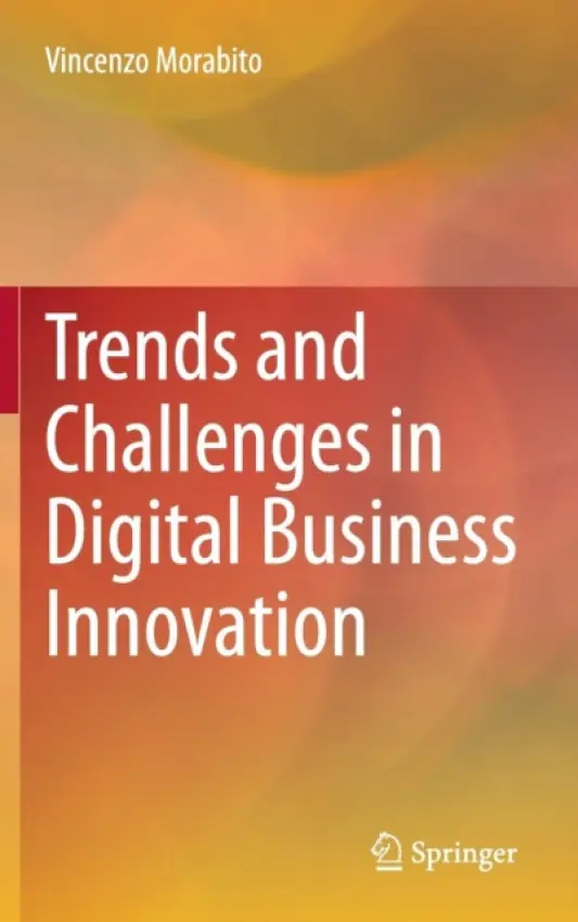 Trends and Challenges in Digital Business Innovation - Morabito, Vincenzo