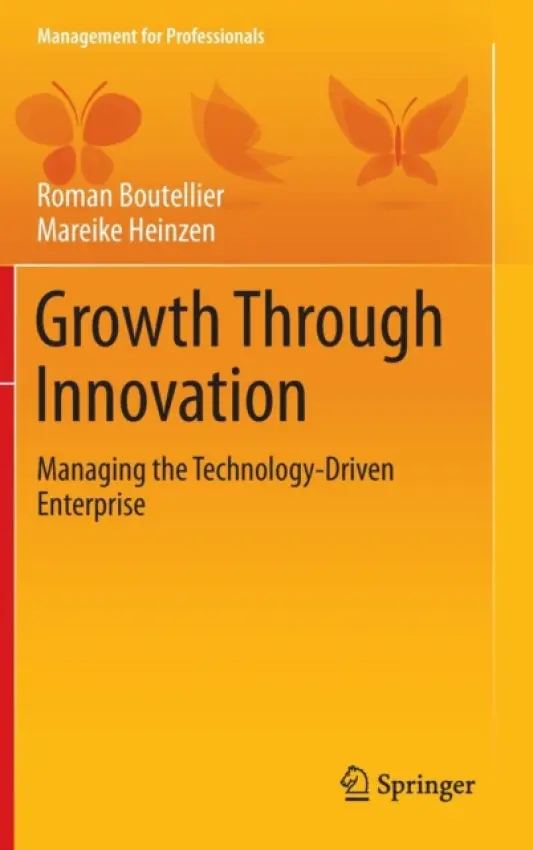 Growth Through Innovation - Boutellier, Roman a Heinzen, Mareike
