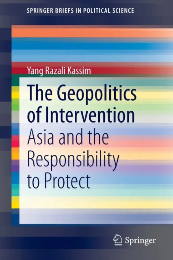 Geopolitics of Intervention - Kassim, Yang Razali