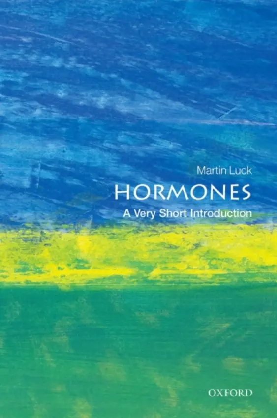 Hormones - Luck, Martin (, Professor of Physiological Education, University of Nottingham)