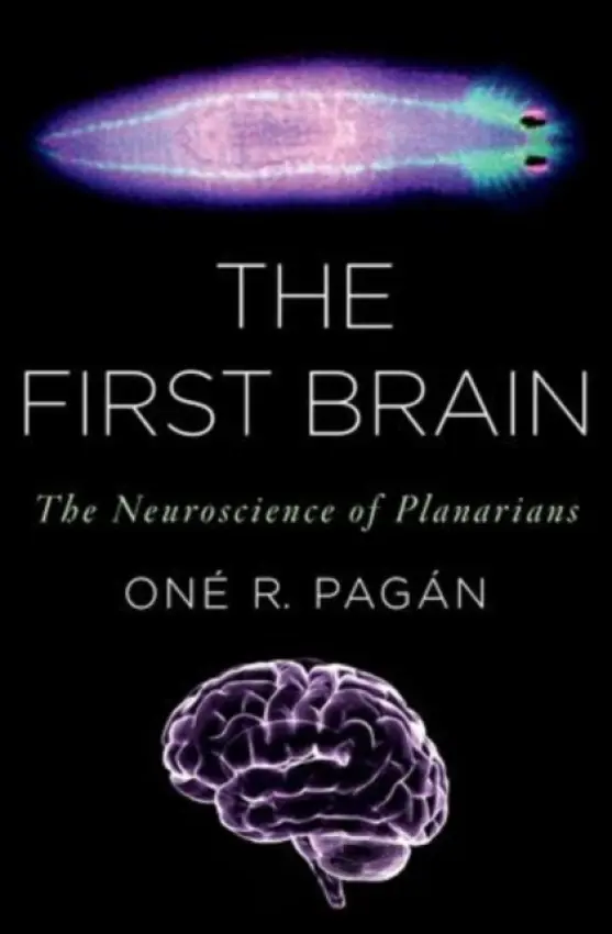 First Brain - Pagan, One R. (Professor of Biology, Professor of Biology, West Chester University of Pennsylvania)