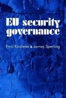 Eu Security Governance - Kirchner, Emil a Sperling, James