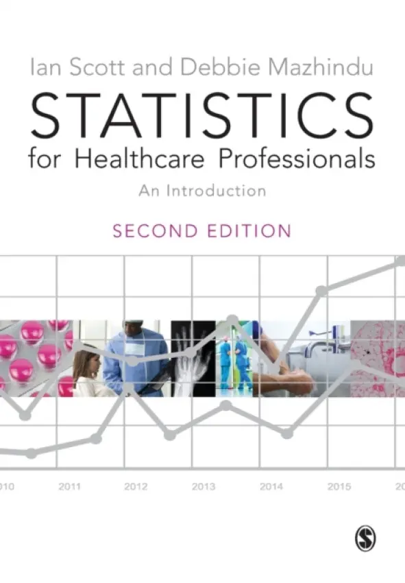 Statistics for Healthcare Professionals - Scott, Ian a Mazhindu, Deborah