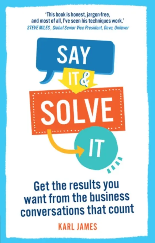 Say It and Solve It - James, Karl