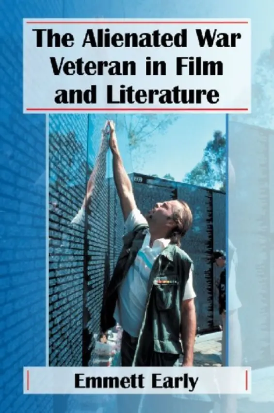 Alienated War Veteran in Film and Literature - Early, Emmett