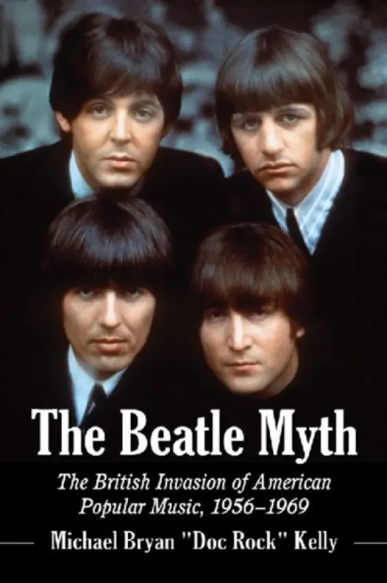 Beatle Myth - Kelly, Michael Bryan “Doc Rock”